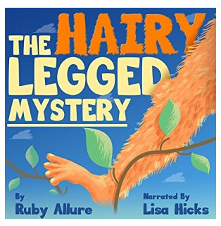 THE HAIRY-LEGGED MYSTERY- 3 CHAPTERS